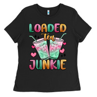 Black loaded tea junkie Ladies Tee - MaliasSmallBusiness