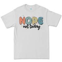 Dove Grey nope not today Premium Tee - MaliasSmallBusiness
