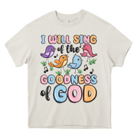 Cream i will sing of the goodness of god Heavy Core Tee - MaliasSmallBusiness