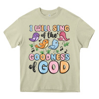 Mossy i will sing of the goodness of god Heavy Core Tee - MaliasSmallBusiness