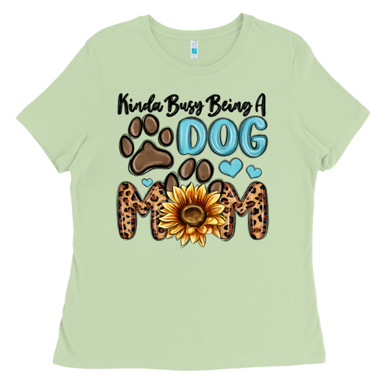 Kinda Busy Being A Dog Mom Ladies Tee by MaliasSmallBusiness | Teevron