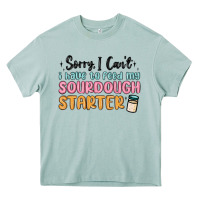 Arona sorry i can t i have to feed my sourdough starter Heavy Core Tee - MaliasSmallBusiness