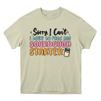 Mossy sorry i can t i have to feed my sourdough starter Heavy Core Tee - MaliasSmallBusiness