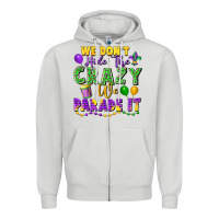 Dove Grey We don't hide the crazy we parade it Zipper Hoodie - FaDigitalArtStudio