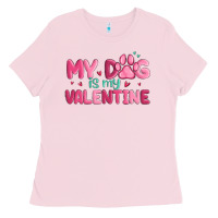 Bubblegum Pink my dog is my valentine Ladies Tee - MaliasSmallBusiness