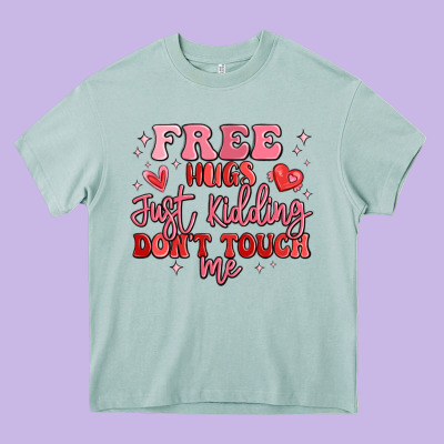 Free Hugs Just Kidding Don't Touch Me Heavy Core Tee Designed By Maliassmallbusiness