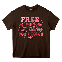Chocolate Brown free hugs just kidding don't touch me Heavy Core Tee - MaliasSmallBusiness