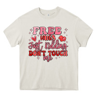 Cream free hugs just kidding don't touch me Heavy Core Tee - MaliasSmallBusiness