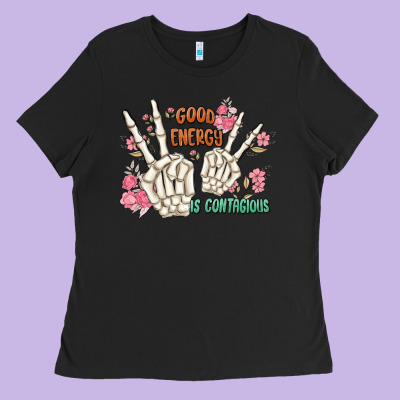 Good Energy Is Contagious Ladies Tee Designed By Maliassmallbusiness