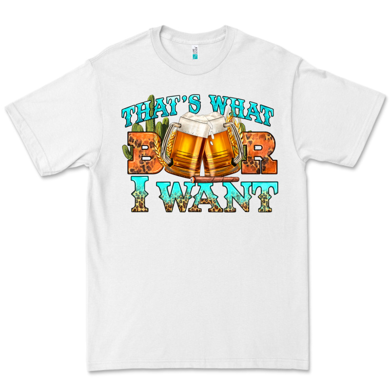 Western Beer Thats What I Want Premium Tee by NancyCooperArtShop | Teevron