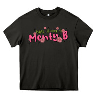 Having A Menty B, Cute And Trendy Heavy Core Tee | Teevron