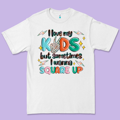 I Love My Kids But Sometimes I Wanna Square Up Premium Tee Designed By Maliassmallbusiness