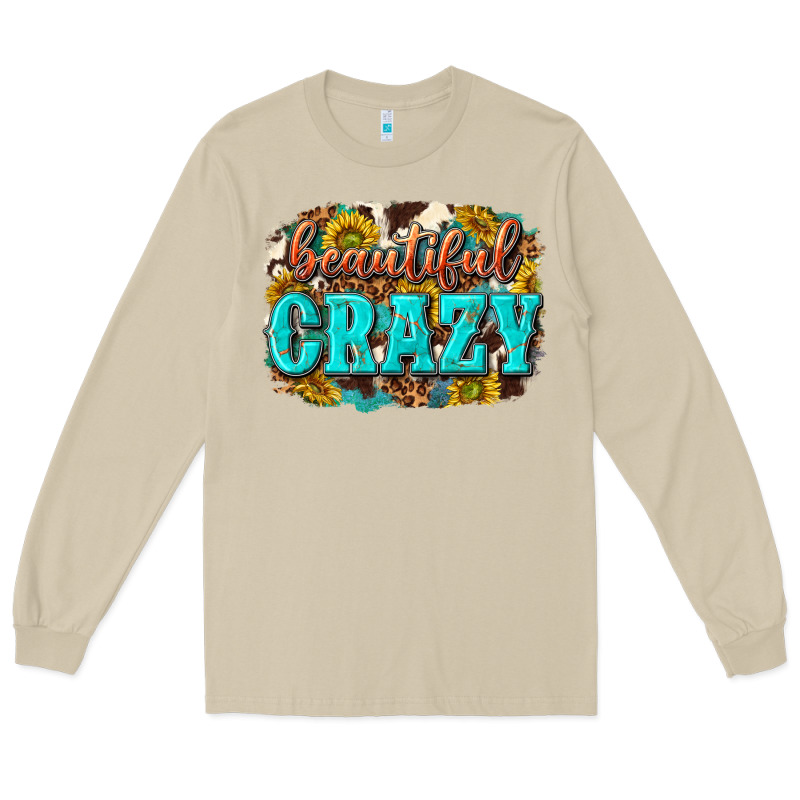 Western Beautiful Crazy Long Sleeve Tee by texasbilliewilder | Teevron