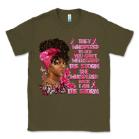 Army Green They whispered to her you can't withstand the Classic Tee - Artiststas