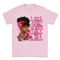 Bubblegum Pink They whispered to her you can't withstand the Classic Tee - Artiststas