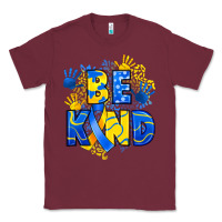 Burgundy down syndrome be kind Classic Tee - Artiststas