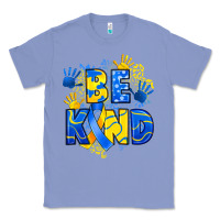 Colony Blue down syndrome be kind Classic Tee - Artiststas