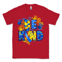 Red down syndrome be kind Classic Tee - Artiststas