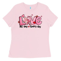 Bubblegum Pink love all day every day Ladies Tee - MaliasSmallBusiness