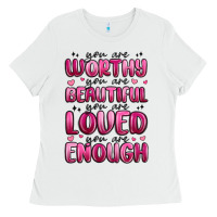 White you are worthy you are beautiful Ladies Tee - MaliasSmallBusiness