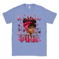 Colony Blue in october we wear pink with afro woman Classic Tee - Artiststas