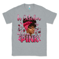 Heather Grey in october we wear pink with afro woman Classic Tee - Artiststas