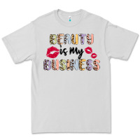Beauty Is My Business Premium Tee | Teevron
