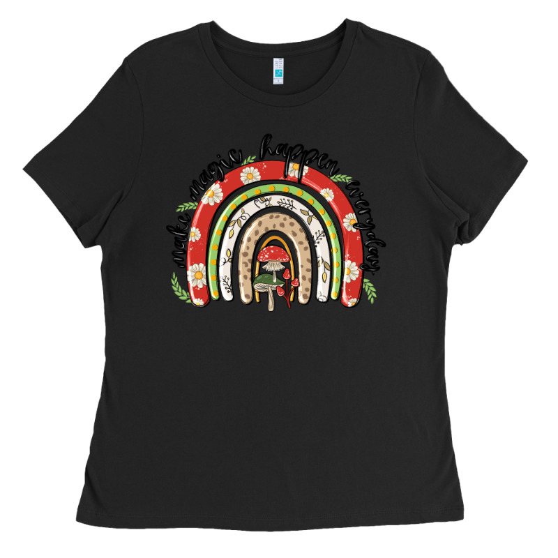 Make Magic Happen Everyday Ladies Tee by MaliasSmallBusiness | Teevron