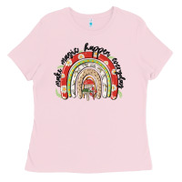 Bubblegum Pink make magic happen everyday Ladies Tee - MaliasSmallBusiness