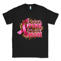 Black i wear pink for my mom Classic Tee - Artiststas
