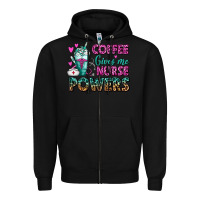 Black Coffee Gives Me Nurse Powers Zipper Hoodie - FaDigitalArtStudio
