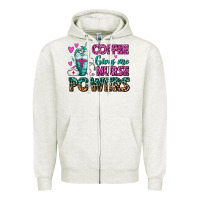 Coffee Gives Me Nurse Powers Zipper Hoodie | Teevron