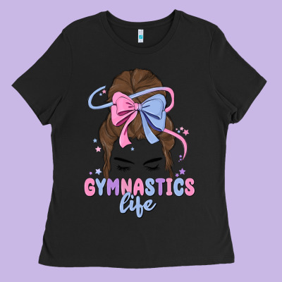 Gymnastics Life Ladies Tee Designed By Maliassmallbusiness