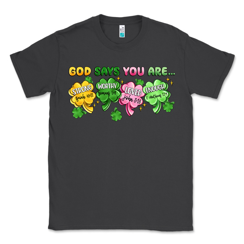 St. Patrick's Day God Says You Are Classic Tee by Artiststas | Teevron