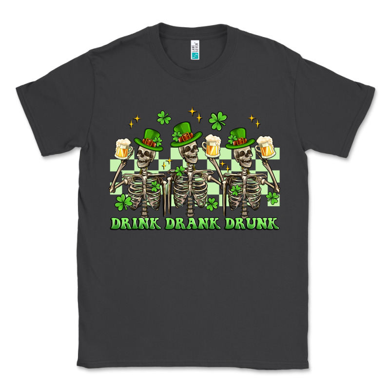 St. Patrick's Day Skeletons Drink Drank Drunk Classic Tee by Artiststas | Teevron