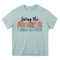 Arona living the prayers i used to pray Heavy Core Tee - MaliasSmallBusiness