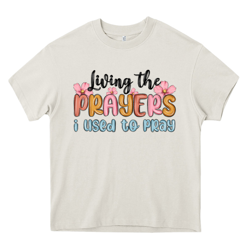 Living The Prayers I Used To Pray Heavy Core Tee by MaliasSmallBusiness | Teevron