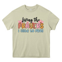 Mossy living the prayers i used to pray Heavy Core Tee - MaliasSmallBusiness