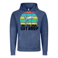 Vintage Denim Do You Even Lift Bro Vintage Hoodie - Bettercallsaul