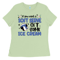 Matcha if you want a soft serve get some ice cream Ladies Tee - MaliasSmallBusiness