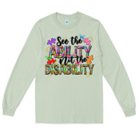 Matcha see the ability not the disability Long Sleeve Tee - NancyCooperArtShop