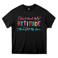 Black i don't need your attitude i brought my own Heavy Core Tee - MaliasSmallBusiness