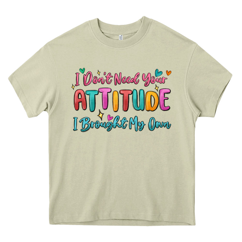 I Don't Need Your Attitude I Brought My Own Heavy Core Tee by MaliasSmallBusiness | Teevron