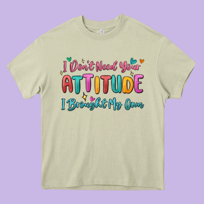 I Don't Need Your Attitude I Brought My Own Heavy Core Tee Designed By Maliassmallbusiness