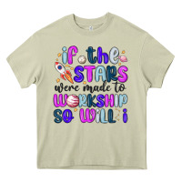 If The Stars Were Made To Worship So Will I Heavy Core Tee | Teevron