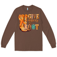 Chestnut Give Cancer the boot Kidney Cancer orange ribbon Long Sleeve Tee - NancyCooperArtShop