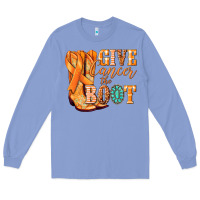 Colony Blue Give Cancer the boot Kidney Cancer orange ribbon Long Sleeve Tee - NancyCooperArtShop