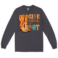 Smoke Give Cancer the boot Kidney Cancer orange ribbon Long Sleeve Tee - NancyCooperArtShop
