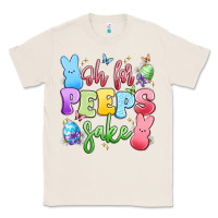 Natural oh for peeps sake Classic Tee - Artiststas