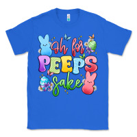 True Royal oh for peeps sake Classic Tee - Artiststas